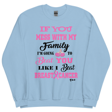 If You Mess with the Family "Breast Cancer" Unisex Short-Sleeve Unisex Sweatshirt