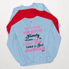 If You Mess with the Family "Breast Cancer" Unisex Short-Sleeve Unisex Sweatshirt