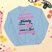 If You Mess with the Family "Breast Cancer" Unisex Short-Sleeve Unisex Sweatshirt