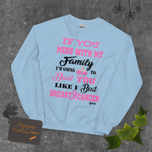 If You Mess with the Family "Breast Cancer" Unisex Short-Sleeve Unisex Sweatshirt