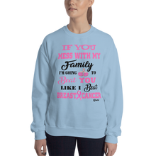 If You Mess with the Family "Breast Cancer" Unisex Short-Sleeve Unisex Sweatshirt