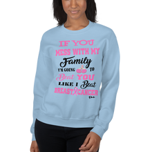 If You Mess with the Family "Breast Cancer" Unisex Short-Sleeve Unisex Sweatshirt