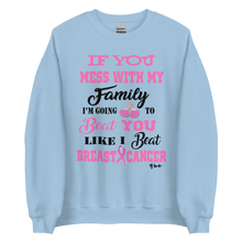 If You Mess with the Family "Breast Cancer" Unisex Short-Sleeve Unisex Sweatshirt