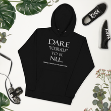 Dare Yourself to be Nu... Unisex Hoodie