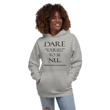 Dare Yourself to be Nu...Unisex Hoodie