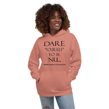 Dare Yourself to be Nu...Unisex Hoodie