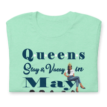 Queens Slay & Vacay in May Short-sleeve unisex t-shirt